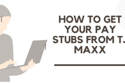 How to Get Your Pay Stubs from TJ Maxx